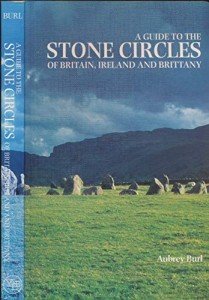 A Guide to the Stone Circles of Britain, Ireland & Brittany
