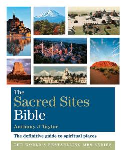 The Sacred Sites Bible: Godsfield Bibles
