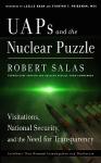 Uaps and the Nuclear Puzzle: Visitations, National Security, and the Need for Transparency