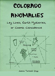 Colorado Ley Lines and Earth Mysteries Guide