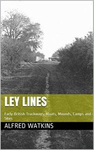 Ley Lines: Ancient British Paths and Sites