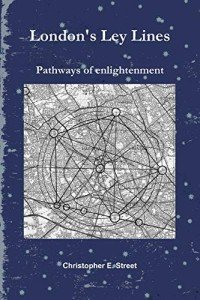 Ley Lines of London: Pathways to Enlightenment