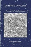Ley Lines of London: Pathways to Enlightenment