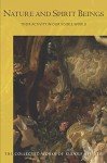 Nature and Spirit Beings: Their Activity in our Visible World: 98 (THE COLLECTED WORKS OF RUDOLF STEINER)