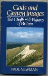 GODS AND CRAVEN IMAGES. the chalk hill figures of britain.