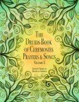 The Druid's Book of Songs, Ceremonies, and Prayers: Volume II