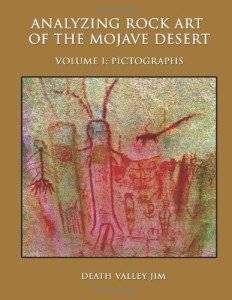 Analyzing Rock Art of the Mojave Desert Vol. I: Pictographs: Volume 1 (ANALYZING ROCK ART OF THE MOJAVE DESERT VOLUME I: PICTOGRAPHS)