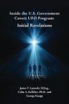 Inside the US Government Covert UFO Program: Initial Revelations
