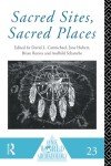 Sacred Sites, Sacred Places (One World Archaeology)