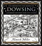 Dowsing: A Journey Beyond Our Five Senses (Mathemagical Ancient Wizdom)