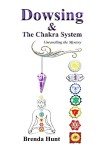 Dowsing and the Chakra System (Pendulum Dowsing)