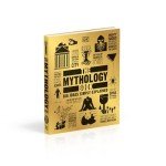 The Mythology Book: Big Ideas Simply Explained