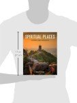 Spiritual Places: The World's Most Sacred Sites