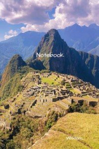Notebook: Wisdom... (Sacred Sites Series : Peru)