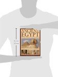 Ancient Egypt: Two Illustrated Encyclopedias: A Guide to the History, Mythology, Sacred Sites and Everyday Lives of a Fascinating Civilization, Shown in Over 850 Vivid Photographs