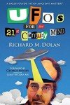 By Mr. Richard M. Dolan UFOs for the 21st Century Mind: A Fresh Guide to an Ancient Mystery (1st Edition)