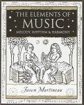The Elements of Music: Melody, Rhythm and Harmony