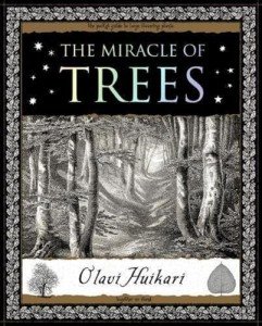 The Miracle of Trees: and how they work (Wooden Books U.K. Series)
