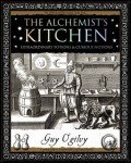 Alchemist's Kitchen: Extraordinary Potions and Curious Notions (Wooden Books U.K. Gift Book)