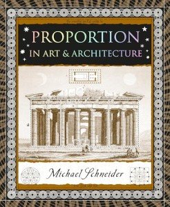 Proportion: In Art & Architecture (Wooden Books North America Editions)