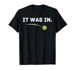It was in Funny Pickleball Player Paddleball Lover T-Shirt