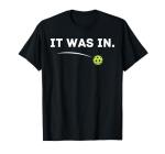 It was in Funny Pickleball Player Paddleball Lover T-Shirt