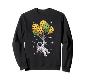 Pickleball Balloon Astronaut Floating Spaceman Space Sweatshirt