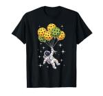 Pickleball Balloon Astronaut Floating Spaceman Space T-Shirt