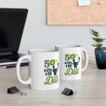 Trenton Gifts 50th Birthday Coffee Mug for Pickleball Enthusiast - Funny Gift Ideas for Her & Him - Unique 50th Birthday Mug for Women & Men. 50 and Still A Big Dill. 11 Oz.