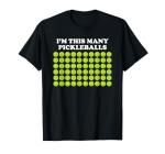 I'm This Many Pickleballs Paddleball Lover 60th Birthday T-Shirt