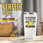 Onebttl Pickleball Gifts, I'm not Retired I'm a Full-time Pickleball Player, Insulated 20oz Stainless Steel Travel Tumbler with Lid
