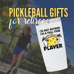 Onebttl Pickleball Gifts, I'm not Retired I'm a Full-time Pickleball Player, Insulated 20oz Stainless Steel Travel Tumbler with Lid
