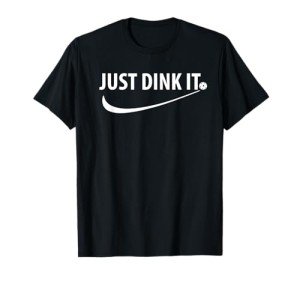 Just Dink It Pickleball T-Shirt