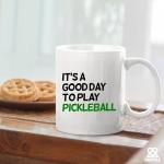 Panvola It’s A Good Day to Play Pickleball Sports Player Pickleball Gifts for Women Men Dad Mom Grandpa Grandma Paddle Tennis Ceramic Coffee Mug 11 oz White Novelty Drinkware