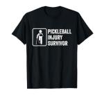 Cool Pickleball Coach With Saying Pickleball Injury Survivor T-Shirt