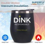 Super Fly Goods Pickle Ball Dink Responsibly pickleball Lovers Stemless Wine Tumbler Gift for Men Women or Partners Players 12 oz Insulated Stainless Steel Wine Glass (Pickleball)