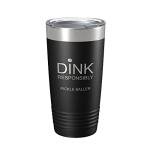 Pickleball Tumbler Dink Responsibly Travel Mug Gift Insulated Laser Engraved Coffee Cup 20 oz Black