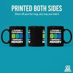 Playing Pickleball Improves Memory Pickleball Ceramic Mug Pickleball Lovers Gifts Coffee Cup 11 oz (Black)