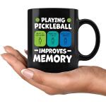 Playing Pickleball Improves Memory Pickleball Ceramic Mug Pickleball Lovers Gifts Coffee Cup 11 oz (Black)