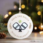 Deck The Halls with Pickleballs Ornament, 4 inches, for Pickleball Lover (TA05.1)