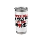 Pickleball Player Cursing Foul Mouth Bad Words Funny Stainless Steel Insulated Tumbler