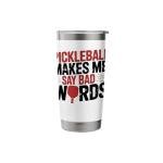Pickleball Player Cursing Foul Mouth Bad Words Funny Stainless Steel Insulated Tumbler
