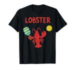 Funny Pickleball Player Lob Shot Humor Lobster T-Shirt