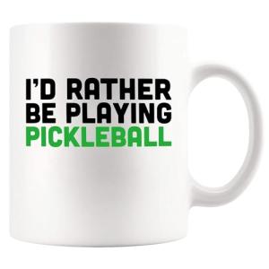 I’d Rather Be Playing Pickleball Sports Player Pickleball Gifts for Men Women Pickle Ball Lovers Dad Mom Husband Wife Sister Brother Coworker Friend Ceramic Mug 11 oz White