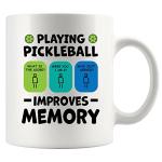 Playing Pickleball Improves Memory Pickleball Gifts Paddle Ball Player Gifts for Coach Dad Mom Uncle Aunt Boyfriend Girlfriend Novelty Drinkware Ceramic Mug 11 oz White