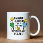 Panvola I'm Not Retired I'm A Full Time Pickleball Player Pickleball Gifts Sports Player Retired Boss Coworker Grandpa Grandma Husband Wife Dad Mom Gifts Ceramic Coffee Mug 11 oz White