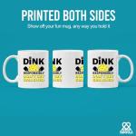 Dink Responsibly Don't Get Smashed Pickleball Gifts Sports Player Dad Mom Uncle Aunt Boyfriend Girlfriend Coach Gifts Novelty Drinkware Ceramic Mug 11 oz White