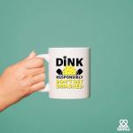 Dink Responsibly Don't Get Smashed Pickleball Gifts Sports Player Dad Mom Uncle Aunt Boyfriend Girlfriend Coach Gifts Novelty Drinkware Ceramic Mug 11 oz White