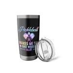 Funny Pickleball Makes Me Say Bad Words A Lot Pickleball Stainless Steel Insulated Tumbler