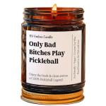Pickleball Gift, Pickleball Candle, Pickleball Player Gift, Pickleball, Only Bad Bitches Play Pickleball Candle, Pickleball Decoration Custom Gift Message Candle